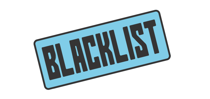 ¿Qué es una blacklist y cómo puedes salir de ella?